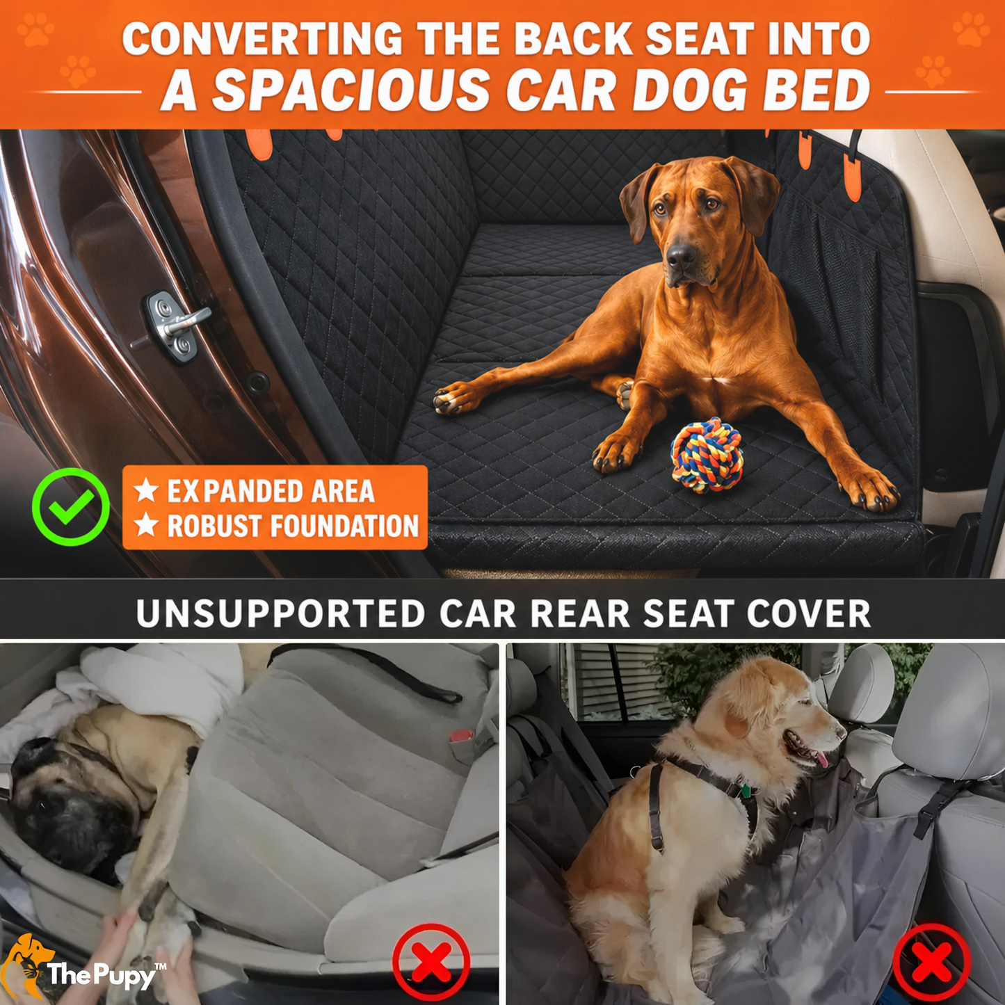 A dog car seat cover shown installed in a car rear seat, with a brown dog lying on the padded black cover and another dog sitting on it. The image includes text comparing the product to an unsupported car rear seat cover and highlights expanded area and robust foundation. - The Pupy